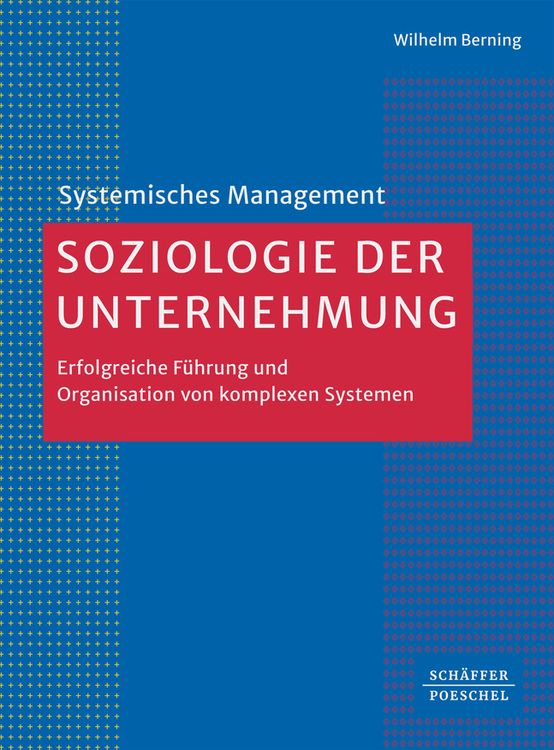 Bild vom Artikel Soziologie der Unternehmung vom Autor Wilhelm Berning