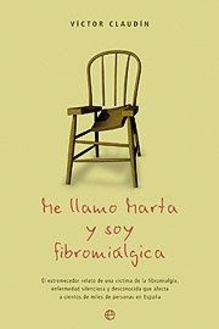 Produktbild: Me llamo Marta y soy fibromi&aacute;lgica : el estremecedor relato de una v&iacute;ctima de la fibromi&aacute;lgica