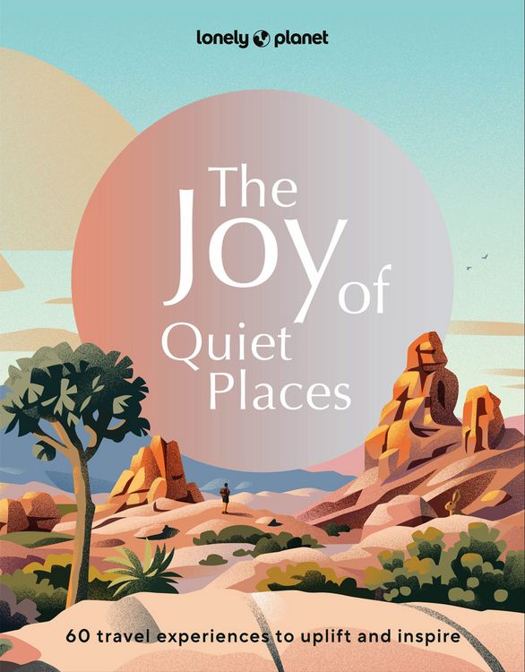 Produktbild: Lonely Planet The Joy of Quiet Places