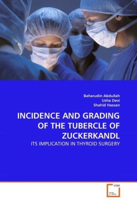 Produktbild: Abdullah, B: Incidence and Grading Of The Tubercle Of Zucker