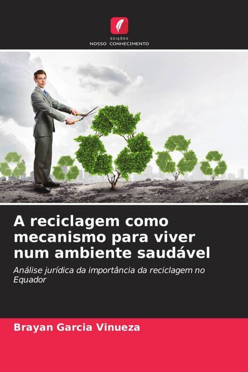 Produktbild: A reciclagem como mecanismo para viver num ambiente saud&aacute;vel