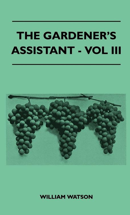 Produktbild: The Gardener's Assistant - Vol III
