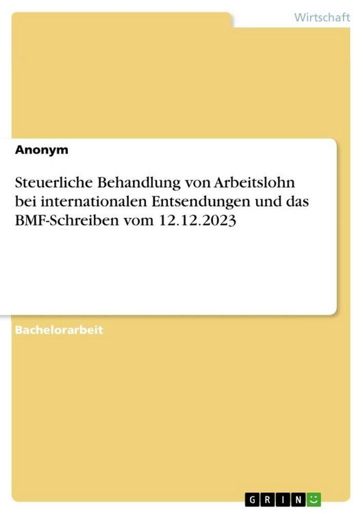 Produktbild: Steuerliche Behandlung von Arbeitslohn bei internationalen Entsendungen und das BMF-Schreiben vom 12.12.2023