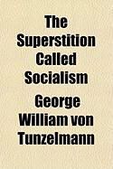 Produktbild: The Superstition Called Socialism