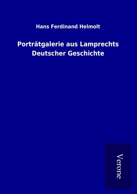 Produktbild: Portr&auml;tgalerie aus Lamprechts Deutscher Geschichte