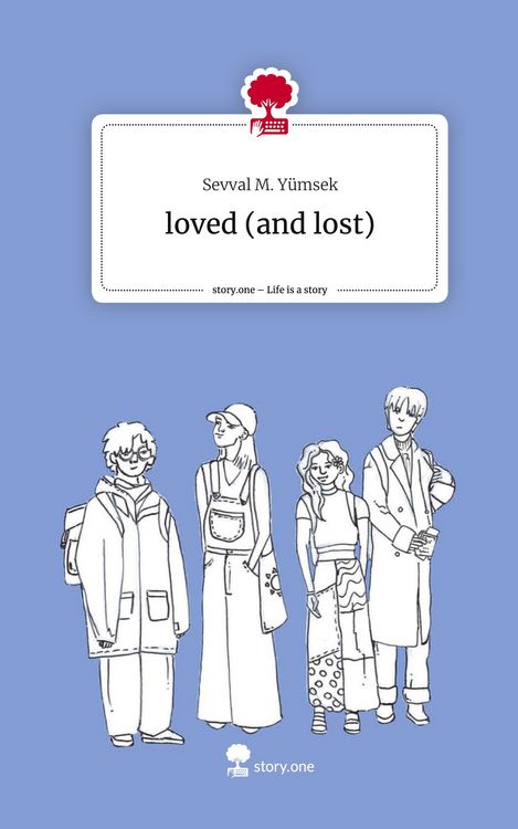Produktbild: Loved (and lost). Life is a Story - story.one