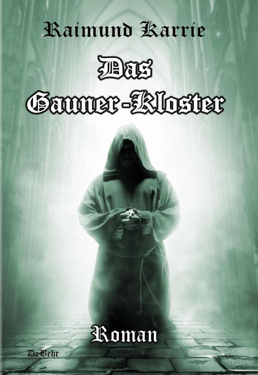 Produktbild: Das Gaunerkloster - Roman