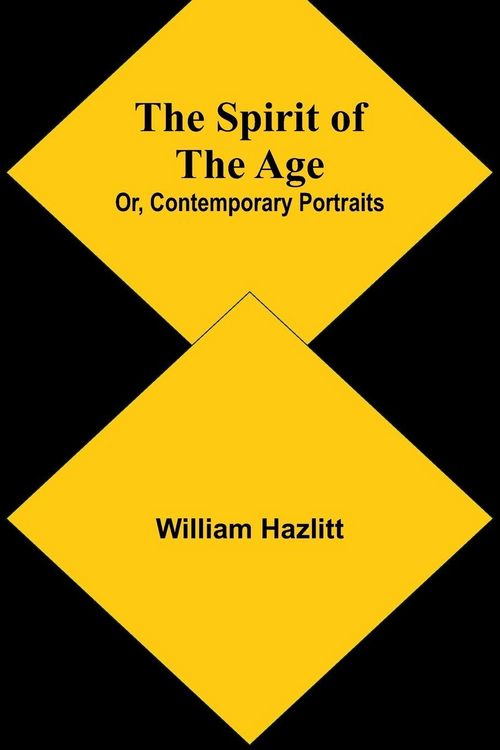 Produktbild: The Spirit of the Age; Or, Contemporary Portraits