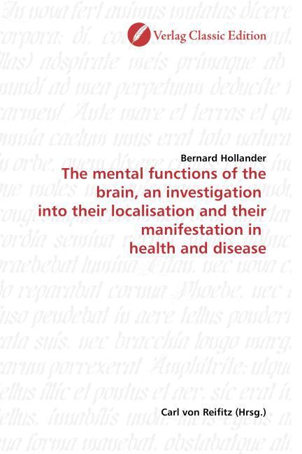 Produktbild: Hollander, B: The mental functions of the brain, an investig