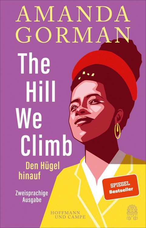 Produktbild: The Hill We Climb - Den H&uuml;gel hinauf: Zweisprachige Ausgabe