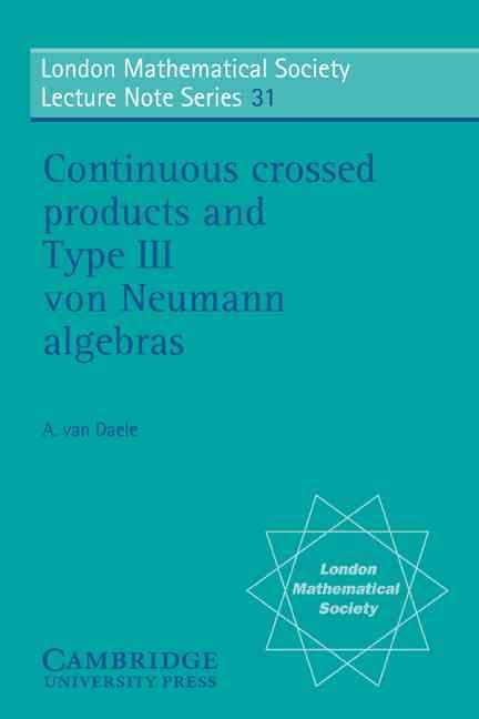 Produktbild: Continuous Crossed Products and Type III Von Neumann Algebras
