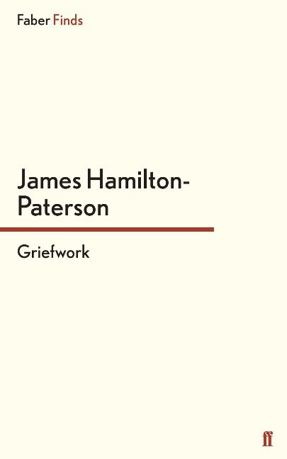 Produktbild: Hamilton-Paterson, J: Griefwork