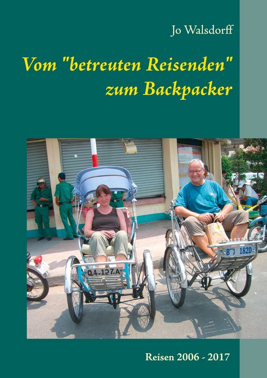 Produktbild: Vom "betreuten Reisenden" zum Backpacker