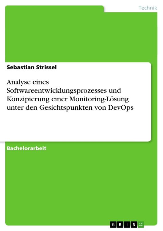 Produktbild: Analyse eines Softwareentwicklungsprozesses und Konzipierung einer Monitoring-L&ouml;sung unter den Gesichtspunkten von DevOps