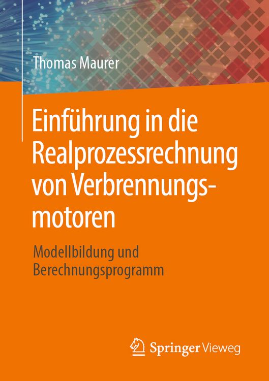 Produktbild: Einf&uuml;hrung in die Realprozessrechnung von Verbrennungsmotoren