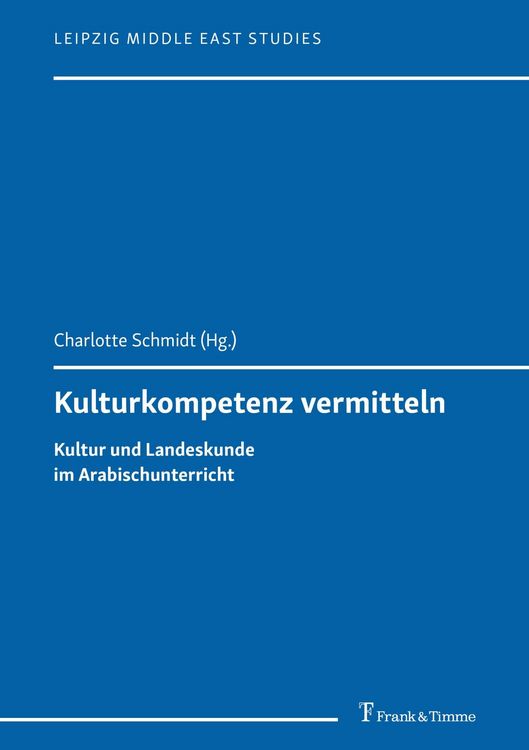 Produktbild: Kulturkompetenz vermitteln - Kultur und Landeskunde im Arabischunterricht