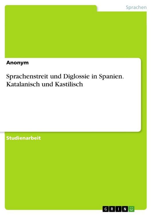 Produktbild: Sprachenstreit und Diglossie in Spanien. Katalanisch und Kastilisch