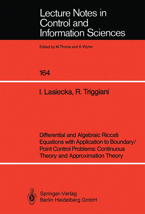 Produktbild: Differential and Algebraic Riccati Equations with Application to Boundary/Point Control Problems: Continuous Theory and Approximation Theory