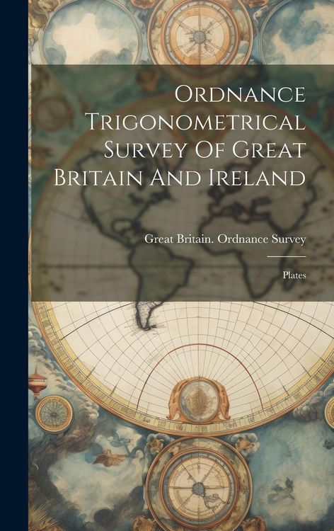 Produktbild: Ordnance Trigonometrical Survey Of Great Britain And Ireland: Plates