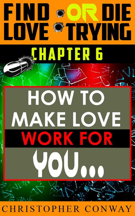 Produktbild: How to Make Love Work for You (Find Love or Die Trying, #7)