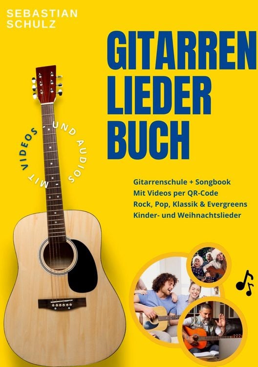Produktbild: Gitarre lernen XXL: Das gro&szlig;e Liederbuch & Gitarrenschule f&uuml;r Anf&auml;nger in einem, inklusive Videos