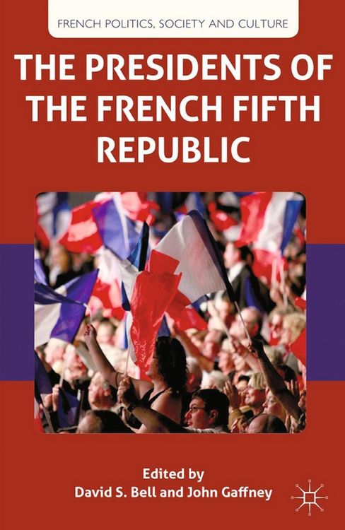 Produktbild: The Presidents of the French Fifth Republic