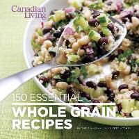 Produktbild: 150 Essential Whole Grain Recipes