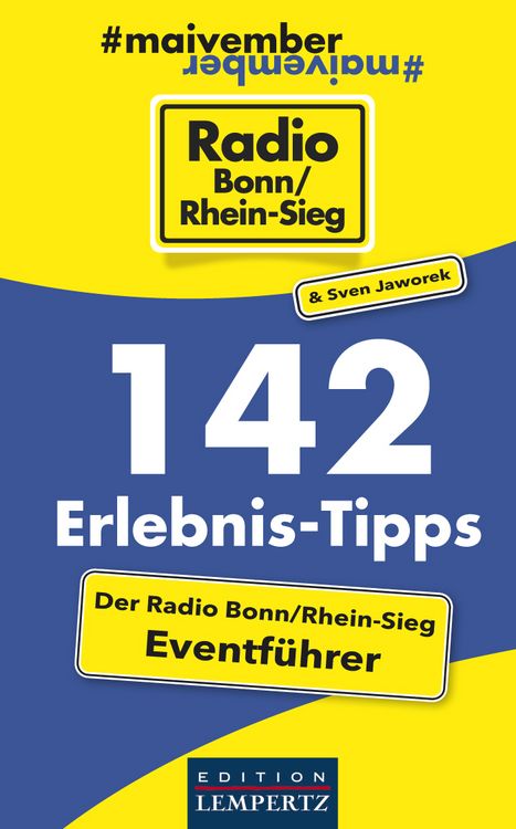 Produktbild: 142 Erlebnis-Tipps - Der Radio Bonn/Rhein-Sieg Eventf&uuml;hrer