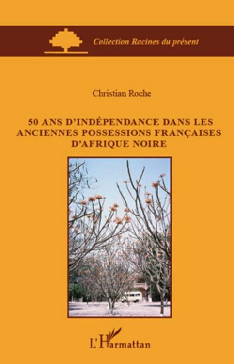 Produktbild: 50 ans d'independance dans les anciennes possessions francai