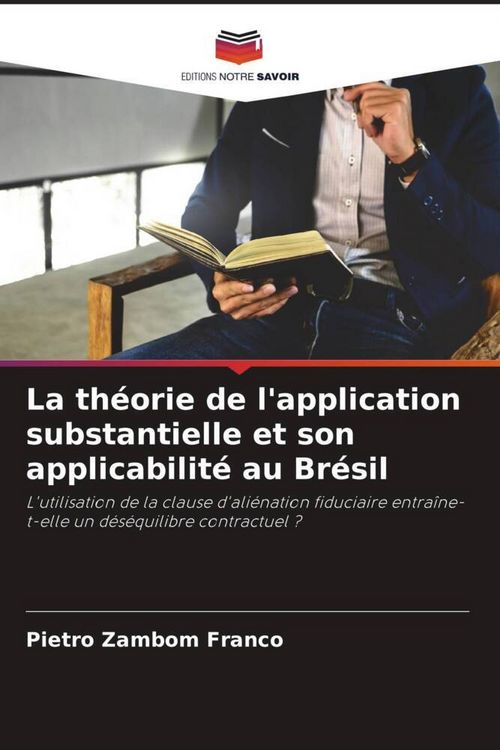 Produktbild: La th&eacute;orie de l'application substantielle et son applicabilit&eacute; au Br&eacute;sil