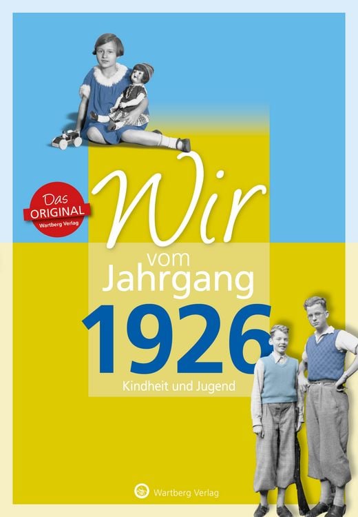 Produktbild: Wir vom Jahrgang 1926 - Kindheit und Jugend