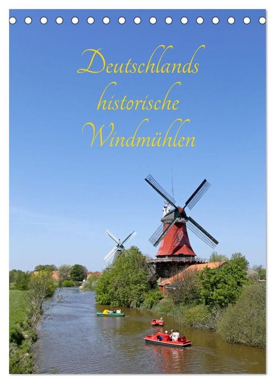 Produktbild: Deutschlands historische Windm&uuml;hlen (Tischkalender 2026 DIN A5 hoch), CALVENDO Monatskalender