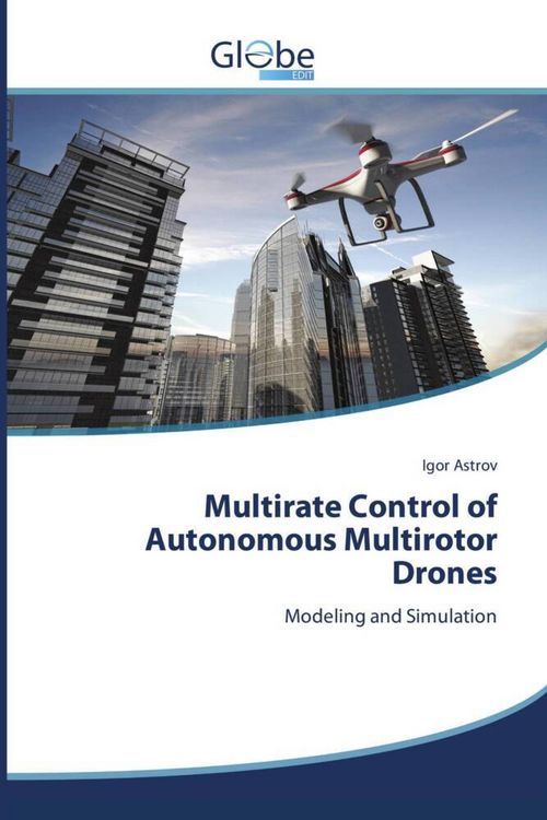 Produktbild: Multirate Control of Autonomous Multirotor Drones
