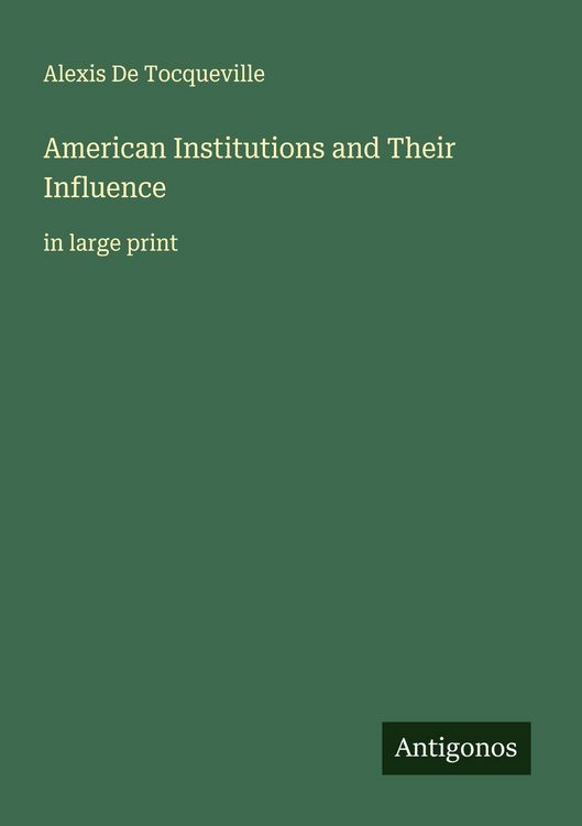 Produktbild: American Institutions and Their Influence