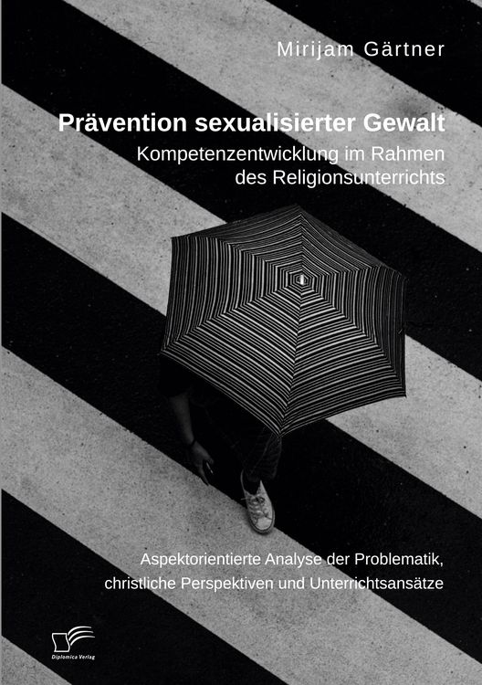 Produktbild: Pr&auml;vention sexualisierter Gewalt. Kompetenzentwicklung im Rahmen des Religionsunterrichts