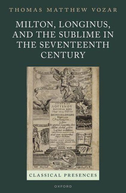 Produktbild: Milton, Longinus, and the Sublime in the Seventeenth Century