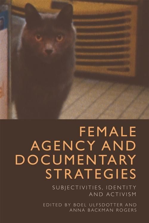 Produktbild: Female Agency and Documentary Strategies