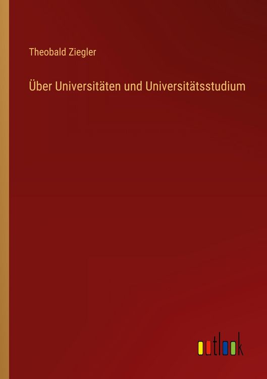 Produktbild: &Uuml;ber Universit&auml;ten und Universit&auml;tsstudium