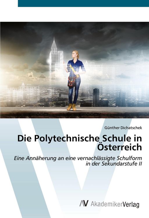 Produktbild: Die Polytechnische Schule in &Ouml;sterreich