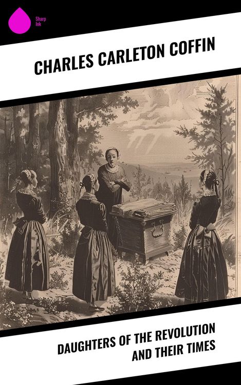 Produktbild: Daughters of the Revolution and Their Times