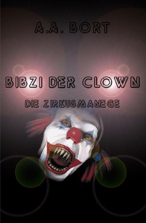 Produktbild: Bibzi der Clown / Bibzi der Clown Die Zirkusmanege