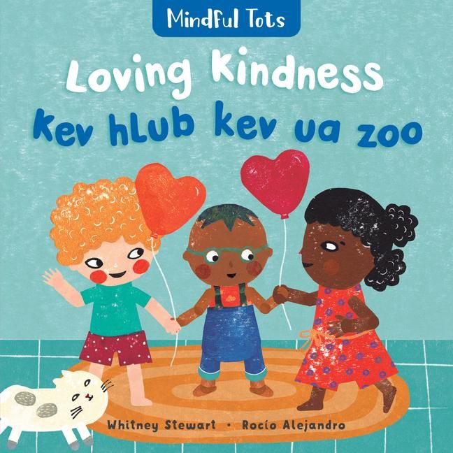 Produktbild: Mindful Tots: Loving Kindness (Bilingual Hmong & English)