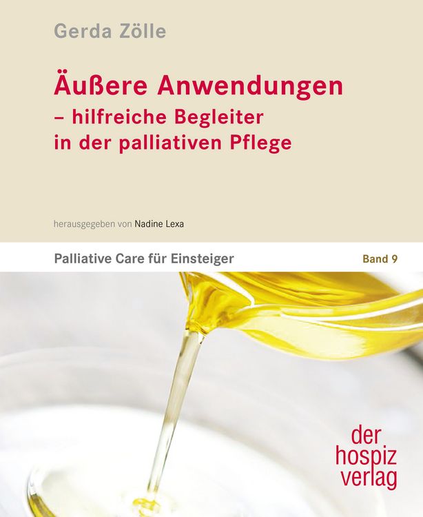 Produktbild: &Auml;u&szlig;ere Anwendungen &ndash; hilfreiche Begleiter in der palliativen Pflege