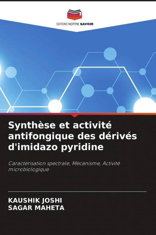 Produktbild: Synth&egrave;se et activit&eacute; antifongique des d&eacute;riv&eacute;s d'imidazo pyridine