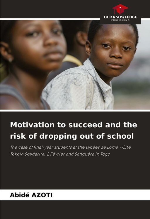 Produktbild: Motivation to succeed and the risk of dropping out of school