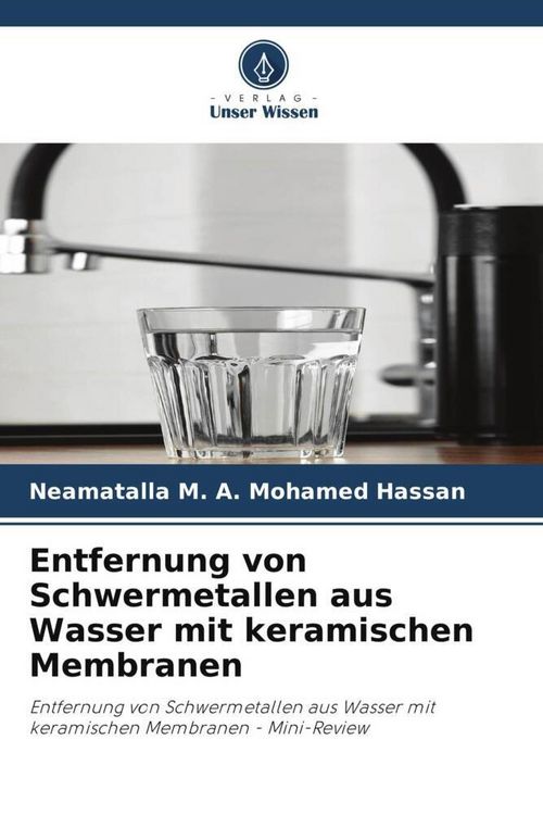 Produktbild: Entfernung von Schwermetallen aus Wasser mit keramischen Membranen