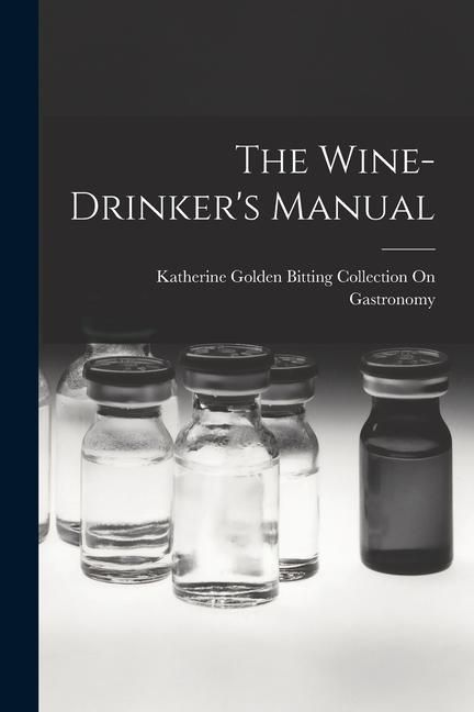Produktbild: The Wine-Drinker's Manual