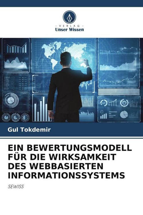 Produktbild: Ein Bewertungsmodell f&uuml;r die Wirksamkeit des Webbasierten Informationssystems