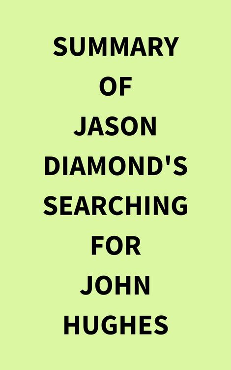 Produktbild: Summary of Jason Diamond's Searching for John Hughes