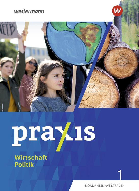 Produktbild: Praxis Wirtschaft Politik 1. Schulbuch. F&uuml;r Nordrhein-Westfalen